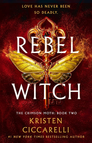 Rebel Witch: The Crimson Moth: Book 2 (Crimson Moth #2)