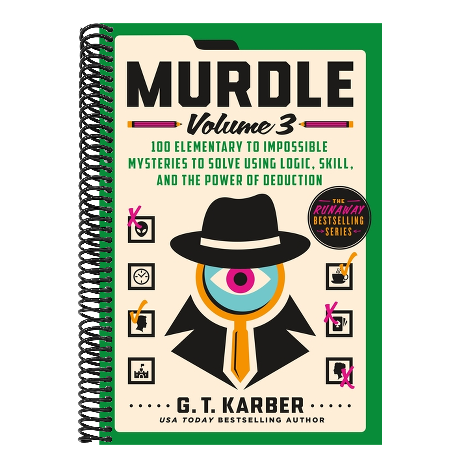 Murdle: Volume 3: 100 Elementary to Impossible Mysteries to Solve Using Logic, Skill, and the Power of Deduction