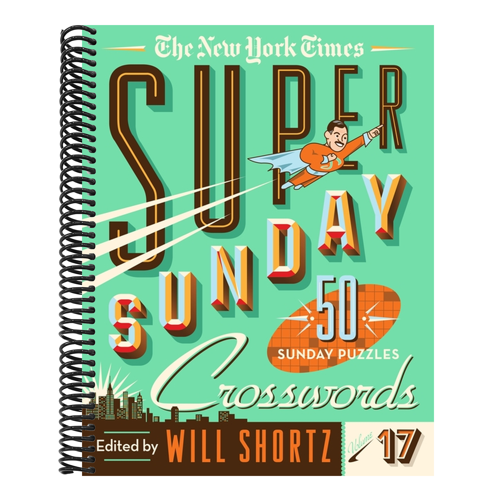 The New York Times Super Sunday Crosswords Volume 17: 50 Sunday Puzzles