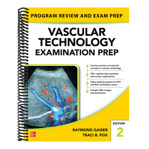 Vascular Technology Examination Prep, Second Edition