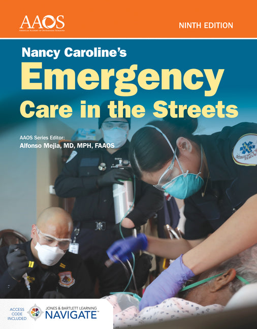 Nancy Caroline's Emergency Care in the Streets: . [With CD (Audio)] (9TH ed.)