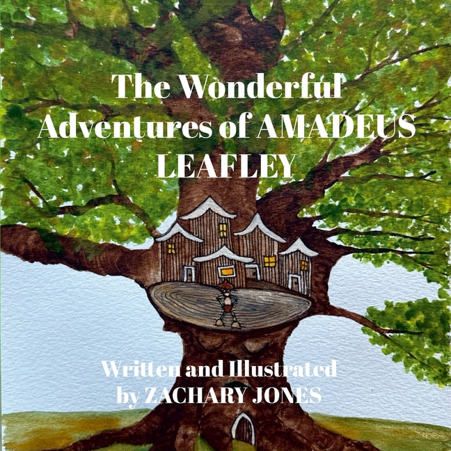 The Adventures of Amadeus Leafley
