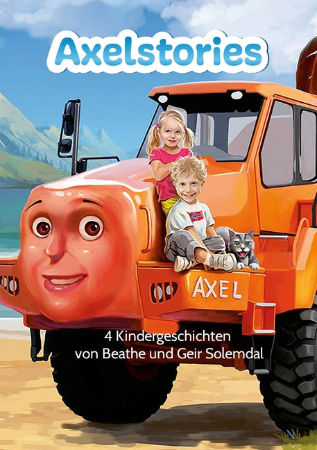 Axelstories: Mitten im Gebirge und dennoch am meer