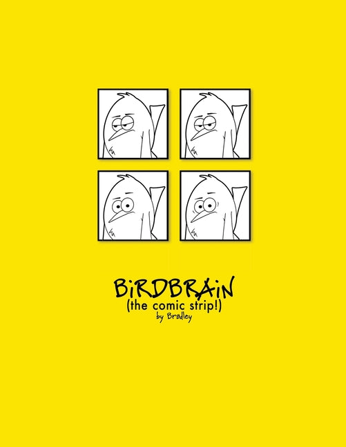 The Complete BiRDBRAiN (the comic strip!)