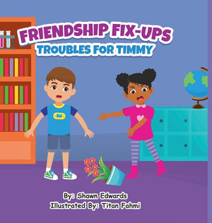 Friendship Fix ups: Troubles for Timmy