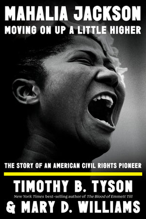 Mahalia Jackson, Moving on Up a Little Higher: The Story of an American Civil Rights Pioneer