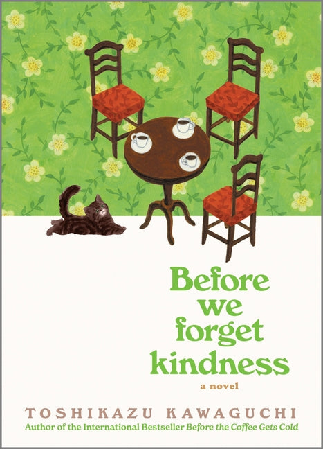 Before We Forget Kindness (Original) (Before the Coffee Gets Cold #5)