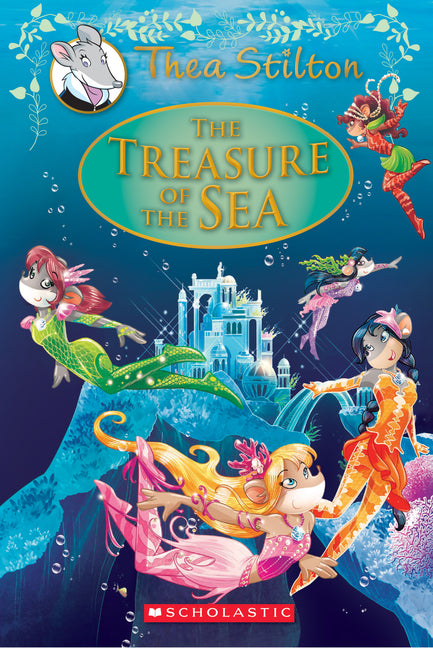 The Treasure of the Sea (Thea Stilton: Special Edition #5): A Geronimo Stilton Adventure Volume 5 (Thea Stilton)