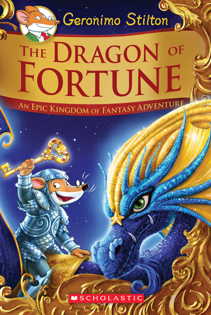 The Dragon of Fortune: An Epic Kingdom of Fantasy Adventure (Geronimo Stilton and the Kingdom of Fantasy: Special Edition #2) (Geronimo Stilton and the Kingdom of Fantasy #2)
