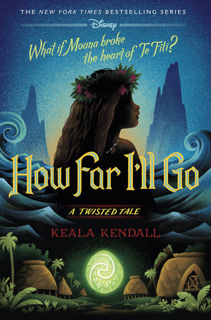How Far I'll Go: A Twisted Tale (Twisted Tale)