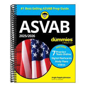 2025/2026 ASVAB for Dummies: Book + 7 Practice Tests, Flashcards, and Videos Online