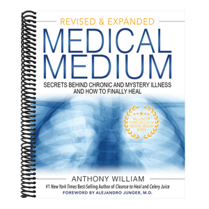 Medical Medium: Secrets Behind Chronic and Mystery Illness and How to Finally Heal (Revised and Expanded Edition)