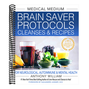 Medical Medium Brain Saver Protocols, Cleanses & Recipes: For Neurological, Autoimmune & Mental Health