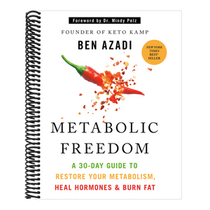 Metabolic Freedom: A 30-Day Guide to Restore Your Metabolism, Heal Hormones & Burn Fat