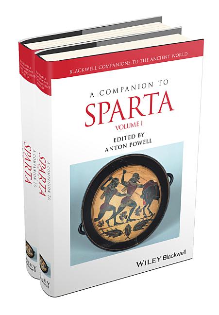 A Companion to Sparta, 2 Volume Set (Blackwell Companions to the Ancient World #93) (1ST ed.)