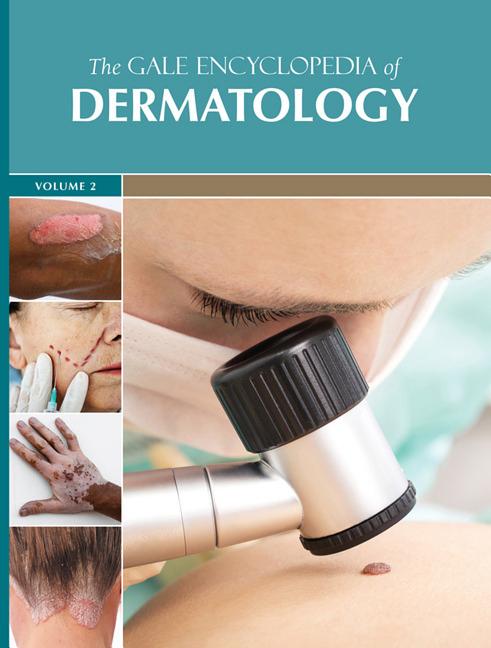 The Gale Encyclopedia of Dermatology: 2 Volume Set (Gale Encyclopedia of Dermatology) (1ST ed.)