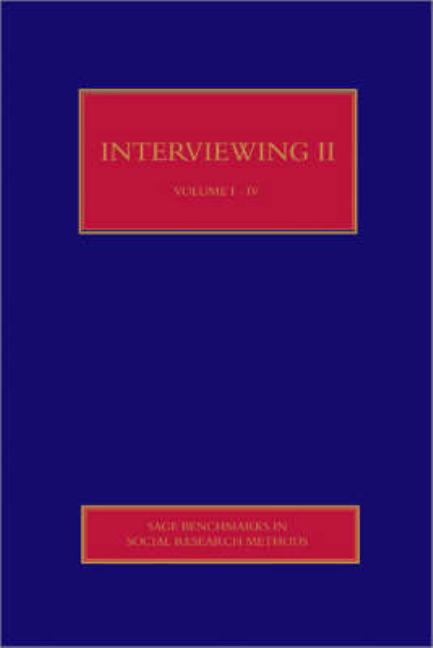 Interviewing II 4 Volume Set (Sage Benchmarks in Social Research Methods) (1ST ed.)