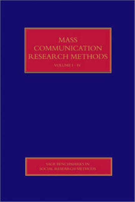 Mass Communication Research Methods (Four-Volume Set) (Sage Benchmarks in Social Research Methods) (1ST ed.)