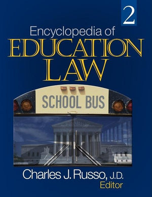 Encyclopedia of Education Law (1ST ed.)