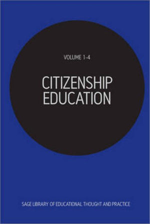 Citizenship Education (Four-Volume Set) (Sage Library of Educational Thought & Practice) (1ST ed.)
