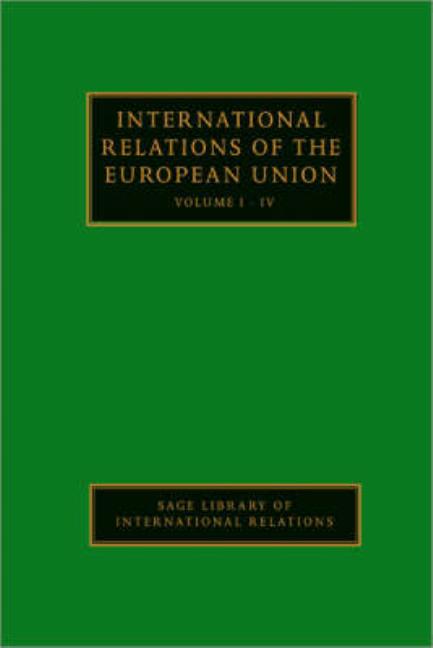 International Relations of the European Union (Four-Volume Set) (Sage Library of International Relations) (1ST ed.)