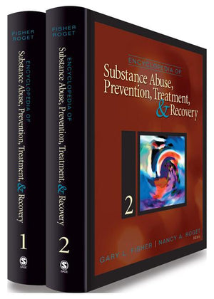 Encyclopedia of Substance Abuse Prevention, Treatment, & Recovery, Volumes 1 & 2 (1ST ed.)