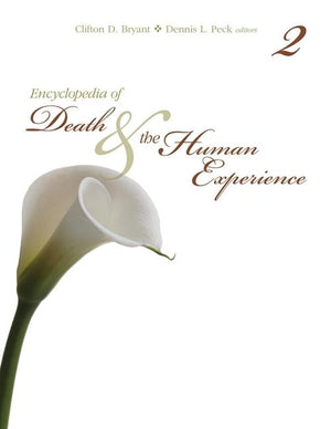 Encyclopedia of Death and the Human Experience (1ST ed.)