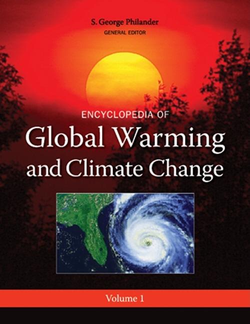 Encyclopedia of Global Warming and Climate Change Set (1ST ed.)