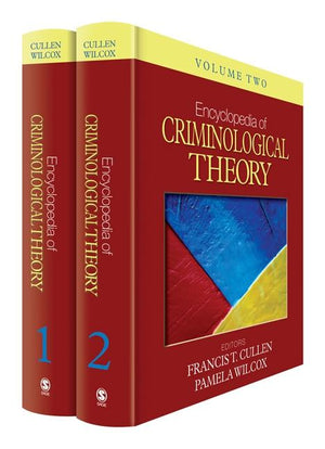 Encyclopedia of Criminological Theory 2 Volume Set (1ST ed.)