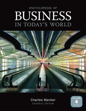 Encyclopedia of Business in Today′s World (1ST ed.)
