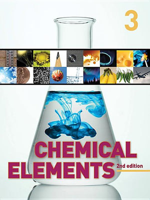 Chemical Elements: 3 Volume Set (Chemical Elements) (2ND ed.)