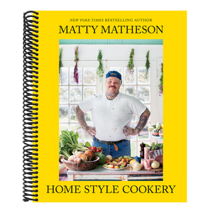 Matty Matheson: Home Style Cookery