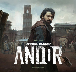 The Art of Star Wars: Andor (the Complete Series) (Art of Star Wars)