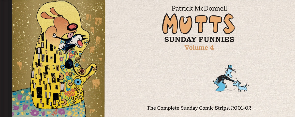 Mutts: Sunday Funnies: Volume 4: The Complete Sunday Comic Strips, 2001-02