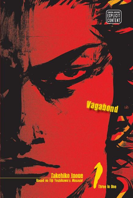 Vagabond (Vizbig Edition), Vol. 1: Invincible Under the Sun (Vagabond (Vizbig Edition) #1)
