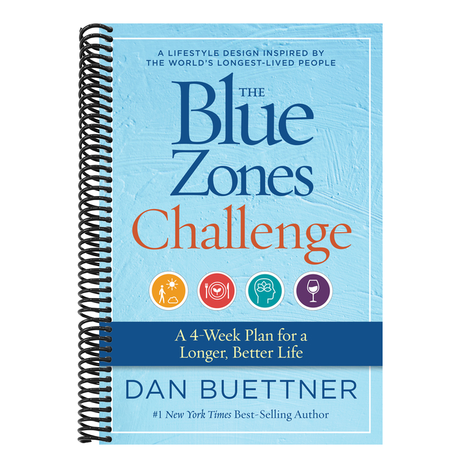 The Blue Zones Challenge: A 4-Week Plan for a Longer, Better Life