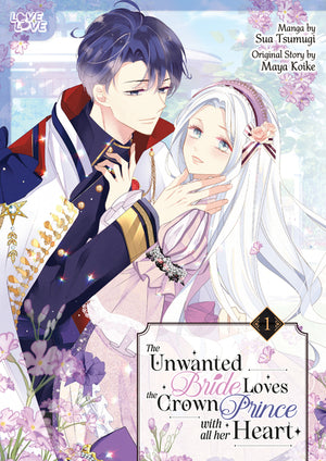 The Unwanted Bride Loves the Crown Prince with All Her Heart, Volume 1