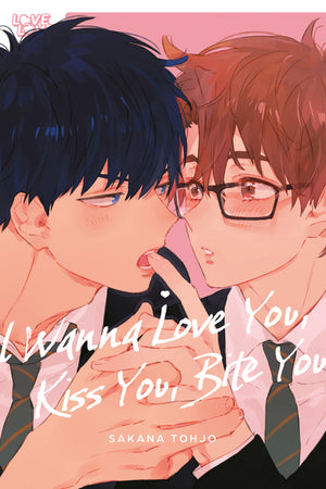 I Wanna Love You, Kiss You, Bite You