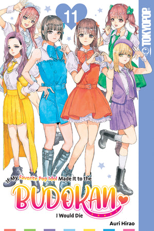 If My Favorite Pop Idol Made It to the Budokan, I Would Die, Volume 11