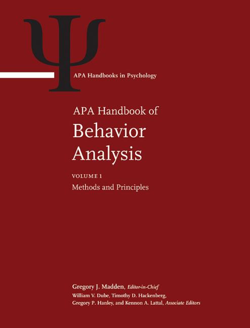 APA Handbook of Behavior Analysis: Volume 1: Methods and Principles Volume 2: Translating Principles Into Practice (APA Handbooks in Psychology(r))