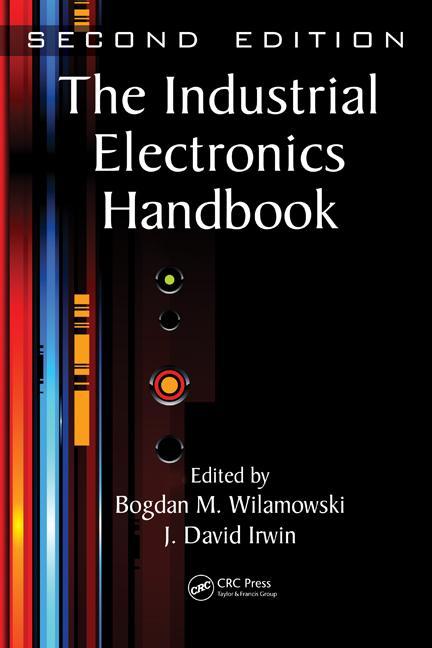 The Industrial Electronics Handbook - Five Volume Set (Electrical Engineering Handbook) (2ND ed.)