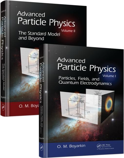 Advanced Particle Physics Two-Volume Set (1ST ed.)