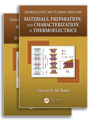 Thermoelectrics and Its Energy Harvesting, 2-Volume Set (1ST ed.)