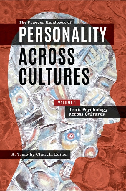 The Praeger Handbook of Personality Across Cultures: [3 Volumes]