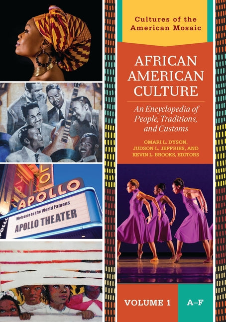 African American Culture: An Encyclopedia of People, Traditions, and Customs [3 Volumes] (Cultures of the American Mosaic)
