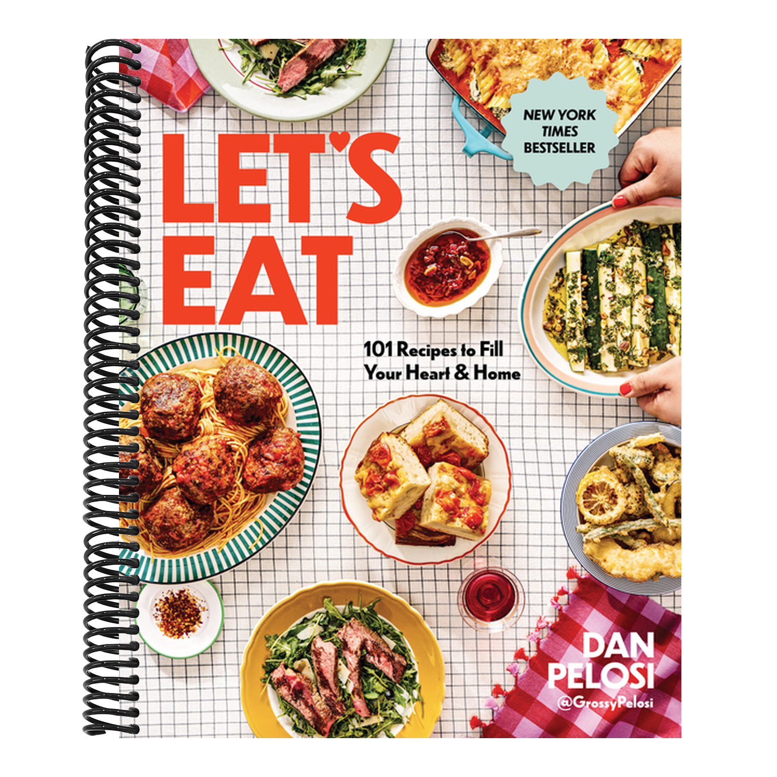 Let's Eat: 101 Recipes to Fill Your Heart & Home - A Cookbook