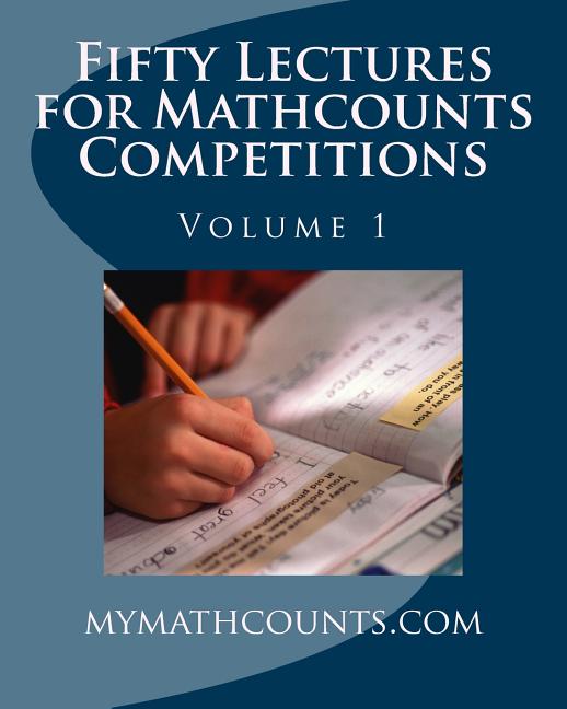 Fifty Lectures for Mathcounts Competitions (1) (Fifty Lectures for Mathcounts Competitions #1)