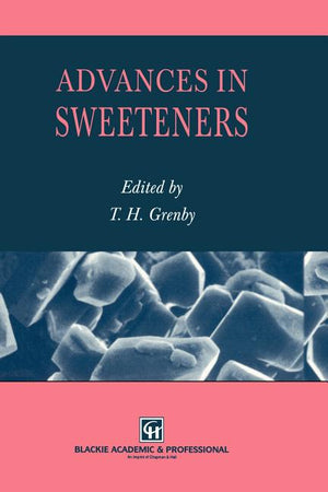 Advances in Sweeteners (Softcover Reprint of the Original 1st 1996)