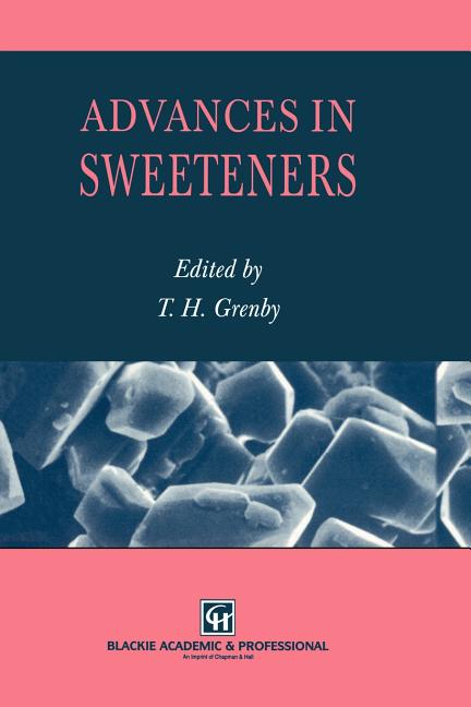 Advances in Sweeteners (Softcover Reprint of the Original 1st 1996)