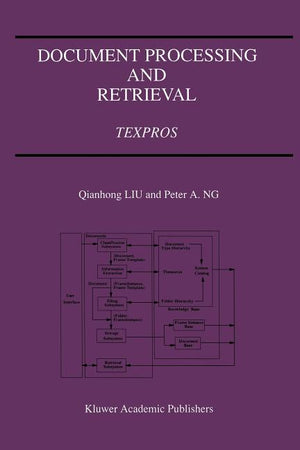 Document Processing and Retrieval: Texpros (Softcover Reprint of the Original 1st 1996)
